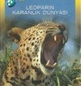 Leoparın Karanlık Dünyası