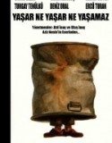 Yaşar Ne Yaşar Ne Yaşamaz