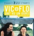 Vic + Flo Bir Ayı Gördü