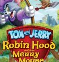 Tom ve Jerry Robin Hood Masalı